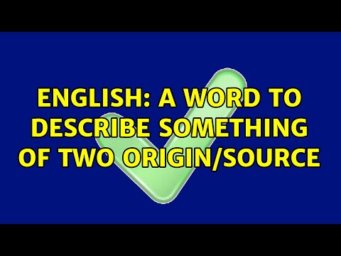 What noun describes anything from the same or similar origin?