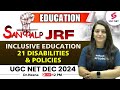 UGC NET Education Paper 2 | Inclusive Education PYQs | 21 Disabilities and Policies By Dr.Heena