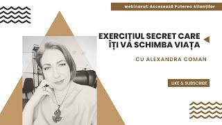 Exercitiul Secret care iti va Schimba Viata cu Astrolog Alexandra Coman