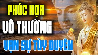 Có Chưa Chắc Là Phúc - Mất Chưa Chắc Là Họa | Phúc Họa Vô Thường Vạn Sự Tùy Duyên