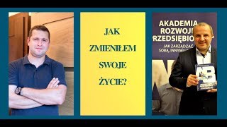 Jak zmieniłem swoje życie? - WYWIAD z Andrzejem Burzyńskim