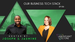 EP:130 Our Business Tech Stack | Abundant Culture Podcast