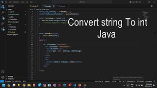 Java Program to convert String to int using VS Code Interger parseInt method