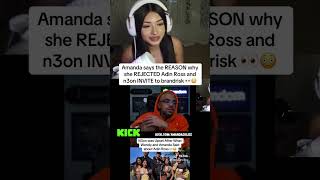 Amanda says the REASON why she REJECTED Adin Ross and n3on INVITE to brandrisk 👀😳#n3on #amand