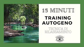 Training Autogeno Per il Rilassamento Totale del Corpo \u0026 della Mente |My Personal Practice| 15 min