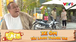 [Cười vui lắm] Xe ôm: Tài lanh thành tai | VTV9