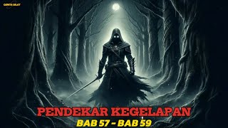 PENDEKAR KEGELAPAN‼️BAB 57 - BAB 59