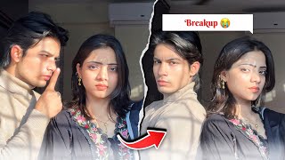 Breakup ho gaya 😭| prank ke chakkar me | sab khatam 💔 | story end .?