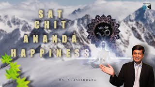 Ever Present Ananda | 80 |Exploring the Meaning of Sat Chit Ananda: The Ultimate Reality #SatChit