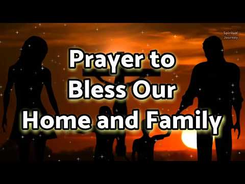 Prayer To Bless Our Home And Family Daily Prayers Family Prayer