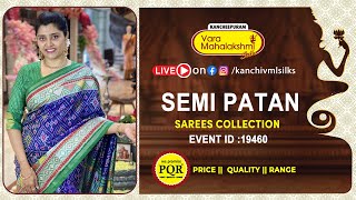 Semi Patan Sarees Collection | WhatsApp 89 0001 0002 | Kancheepuram Varamahalakshmi Silks Saree LIVE