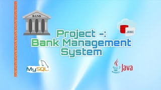 Banking Management System Project – Java + JDBC + MySQL With source code