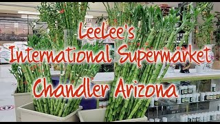 LeeLee's International Supermarket Tour  | Chandler Arizona