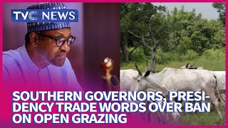 This Morning: Southern Governors, Presidency Trade Words Over Ban On Open Grazing