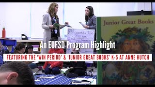 EUFSD Program Highlight - Featuring The 'WIN PERIOD' \u0026 'JUNIOR GREAT BOOKS' at Anne Hutchinson