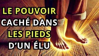 RÉVÉLÉ! DÉCOUVREZ LE POUVOIR DES PIEDS D'UN ÉLU!