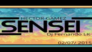 Homenaje Hector Gamez - [Tech House 2017] R.I.P SENSEI