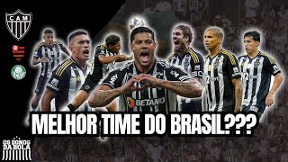 GALO É O MELHOR TIME DO BRASIL? CLUBE ALVINEGRO SUPERA PALMEIRAS E FLAMENGO???