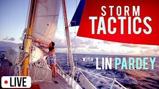 Storm Tactics with Lin Pardey Part 2 | Atticus Live