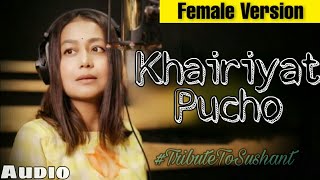 Khairiyat Female Version | Neha Kakkar | Chhichhore