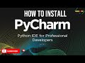 Downloading Python and Pycharm Installation | Python Tutorials For Absolute Beginners
