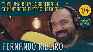 Fernando Ribeiro - "Tive uma breve carreira de comentador futebolístico" - Maluco Beleza (1/4)