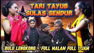 FULL 1 JAM TARI TAYUB BULU LENGKONG 2024 BERSAMA NYI SULAS \u0026 NYI SENDUR