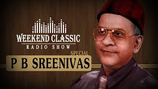 PB Sreenivas Special Podcast | Weekend Classic | Radio Show | Hit Tamil Songs \u0026 Unheard Stories