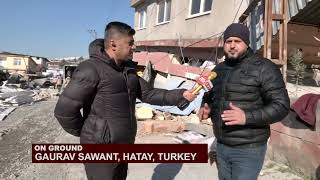 Turkey Earthquake: In-Depth Ground Reports By India Today From The Worst Affected Regions