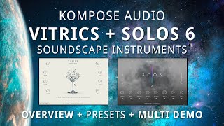 Kompose Audio - VITRICS and SOLOS 6 Kontakt Instruments Review