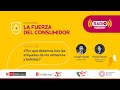 ¿Por qué debemos leer las etiquetas de los alimentos y bebidas? - La Fuerza del Consumidor -24/05/23