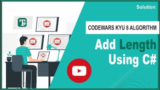 Add Length Using Csharp | CodeWars C# Kata 8 Algorithm Solution