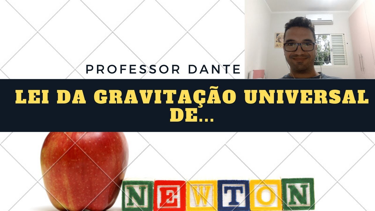 Lei Da Gravitação Universal De Newton - Parte 1 - YouTube