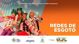 REDES DE ESGOTO | AEGEA SANEAMENTO NO QUINTAL DA CULTURA