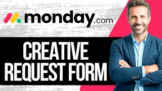 Monday.com Creative Request Process Tutorial