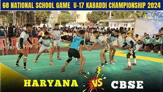 Haryana vs CBSE National Kabaddi Match || 68 National school game kabaddi match 2024 ||