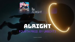 [Vietsub] ง้อ (ALRIGHT) - FOURTH PROD. BY URBOYTJ | T Music Channel