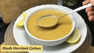 Klasik Mercimek Çorbası (Kısa Anlatımlı) - Naciye Kesici - Yemek Tarifleri