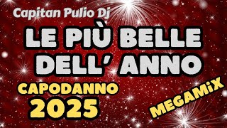 MIX E REMIX DELL' ANNO I tormentoni dell'anno  le più belle -   CAPODANNO 2025 - 2025 - hits 2024