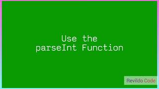 Use the ParseInt Function in javascript | Javascript Full Course |#javascript | #Revildo_code