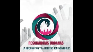 Tutorial de la realización del Piloto - Magazine Resonancias Urbanas