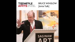 Bruce Winslow - Painter - Artist Talk at The Saginaw Art Museum & Gardens