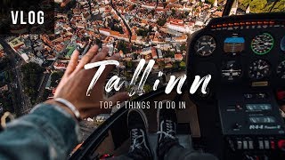 TOP 5 THINGS TO DO IN TALLINN, ESTONIA