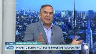 MABEL ASSUME EM 2025: PREFEITO ELEITO FALA SOBRE PROJETOS PARA GOIÂNIA