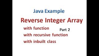 Reverse Integer Array Part 2- Hindi