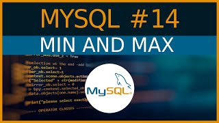 MIN and MAX Function - #14 MySQL tutorial for Beginners