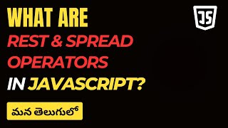 66.What are Rest and Spread Operators in JavaScript #weekendcodingintelugu