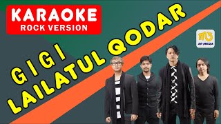 GIGI - LAILATUL QODAR Karaoke | Instrument Tanpa Vokal