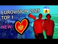 EUROVISION 2025 - MY TOP 1 (WITHDRAWN 🇲🇪) 🎤✨