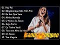 Isadora Pompeo || Hey Pai,..  AS 10 MELHORES E MAIS TOCADAS 2023 #gospel